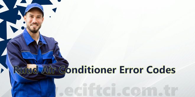 Ruud Air Conditioner Error Codes